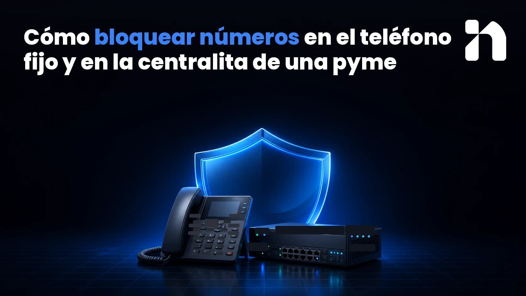 Illustration for Cómo bloquear números en el teléfono fijo y en la centralita de una pyme