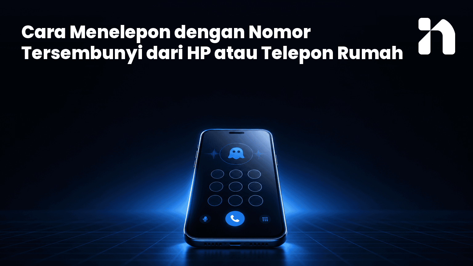 Cara Menelepon dengan Nomor Tersembunyi dari HP atau Telepon Rumah