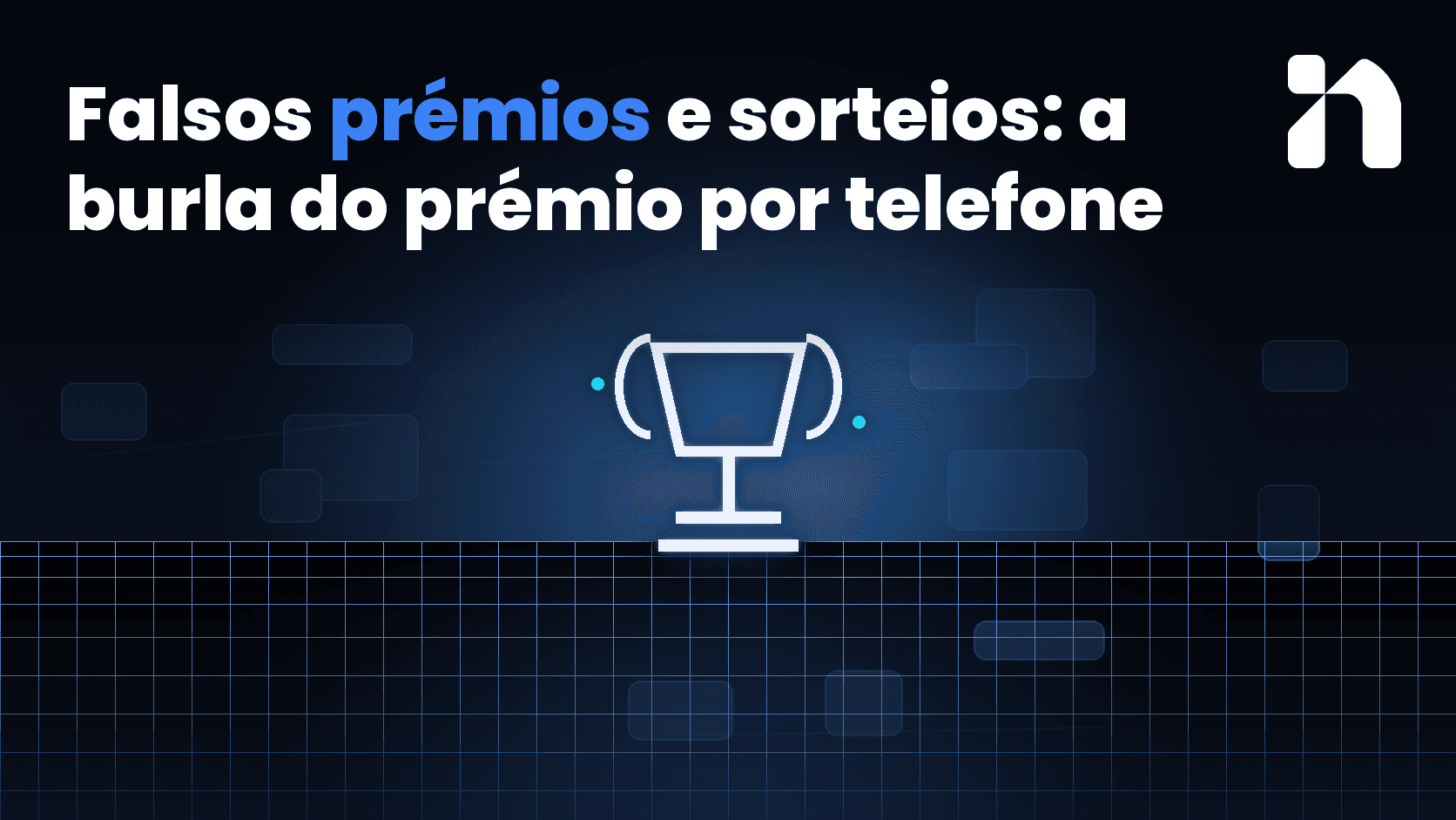 Falsos prémios e sorteios: a burla do prémio por telefone