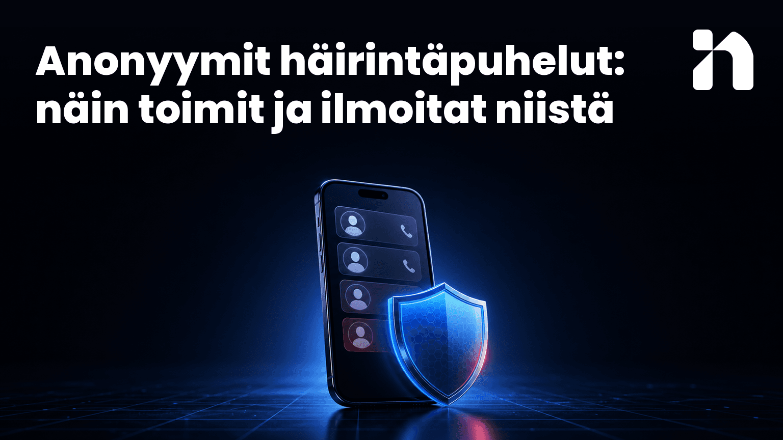 Anonyymit häirintäpuhelut: näin toimit ja ilmoitat niistä