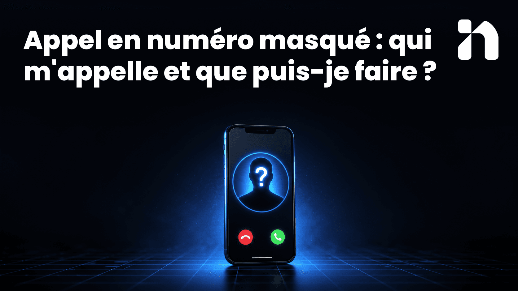 Appel en numéro masqué : qui m'appelle et que puis-je faire ?