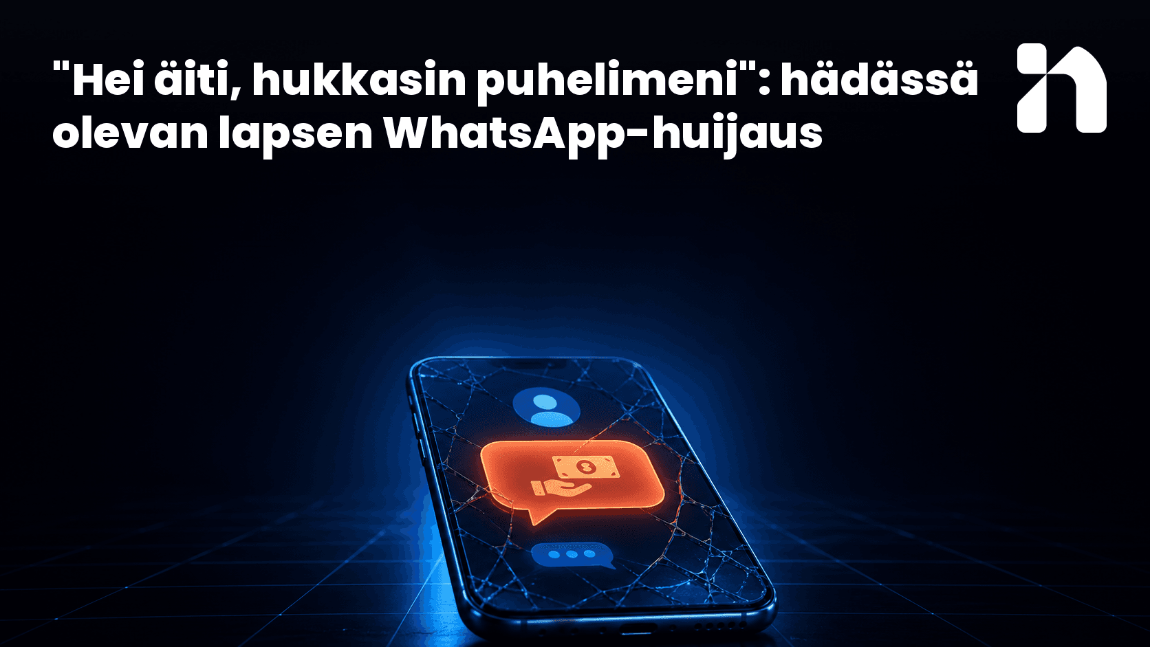 "Hei äiti, hukkasin puhelimeni": hädässä olevan lapsen WhatsApp-huijaus