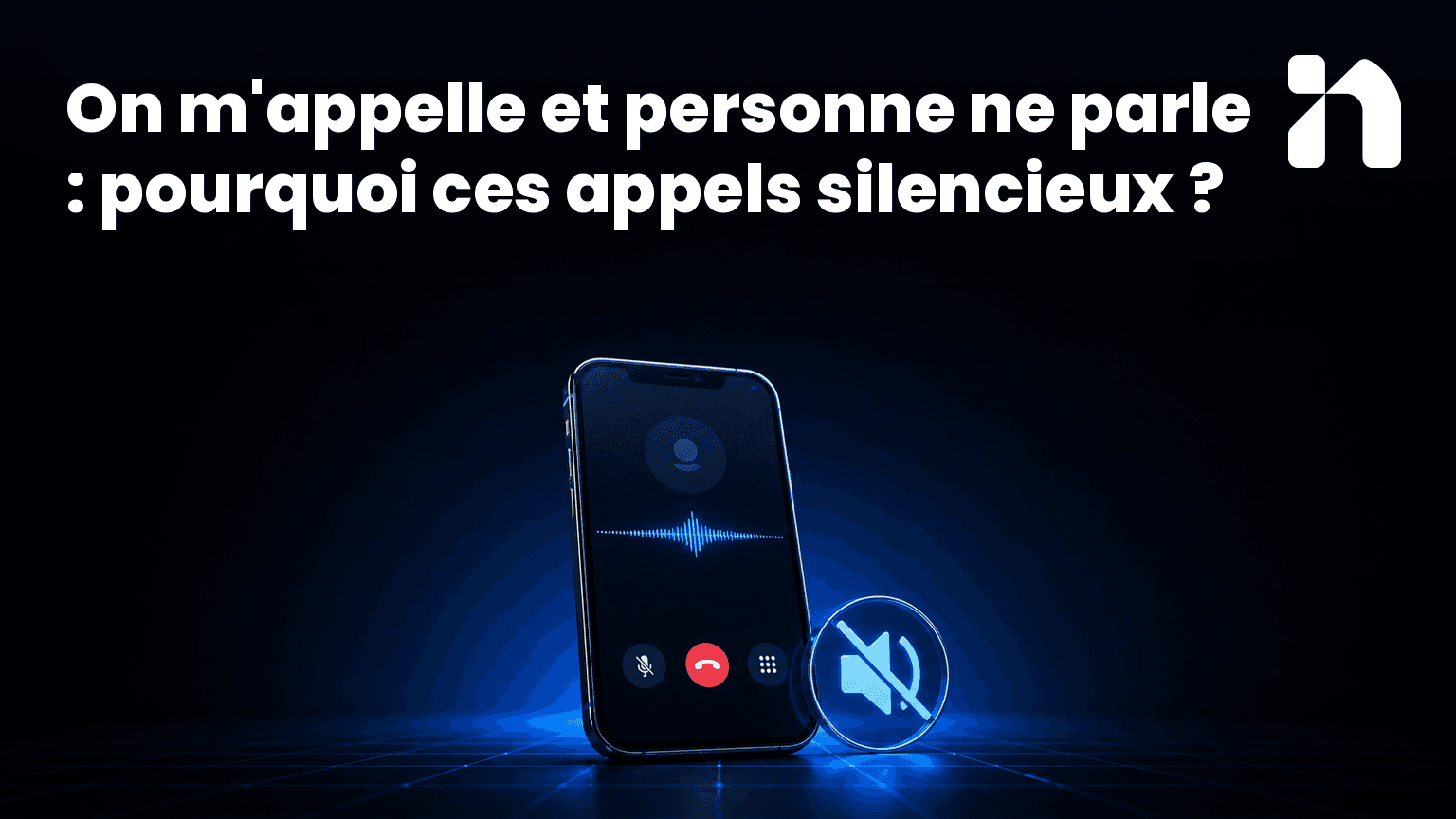On m'appelle et personne ne parle : pourquoi ces appels silencieux ?