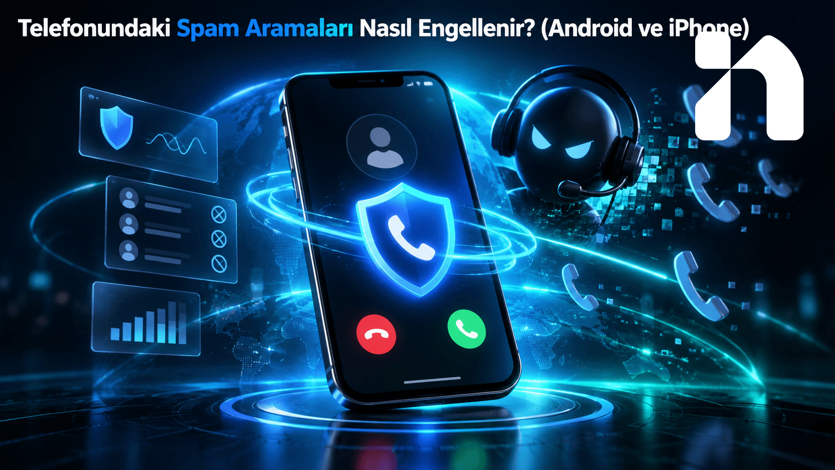 Telefonundaki Spam Aramaları Nasıl Engellenir? (Android ve iPhone)