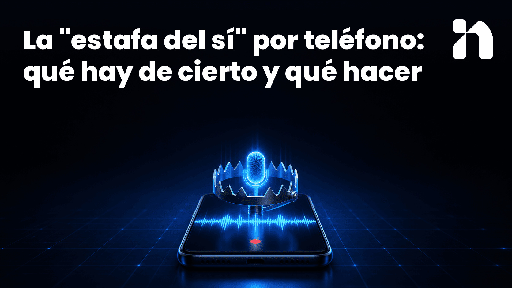 La "estafa del sí" por teléfono: qué hay de cierto y qué hacer