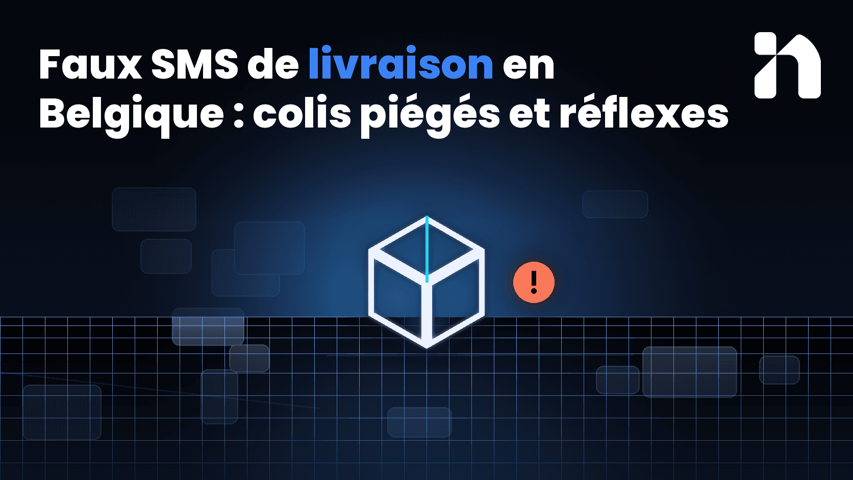 Faux SMS de livraison en Belgique : colis piégés et réflexes