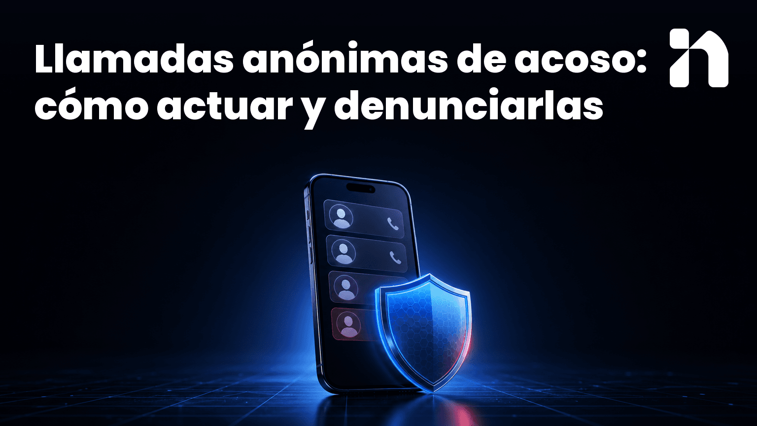 Llamadas anónimas de acoso: cómo actuar y denunciarlas