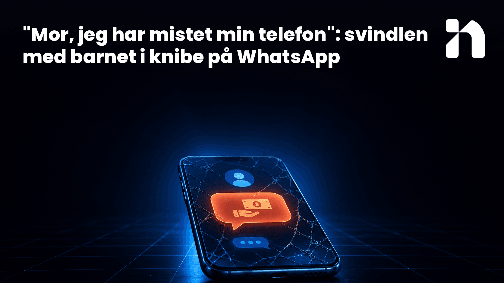 "Mor, jeg har mistet min telefon": svindlen med barnet i knibe på WhatsApp