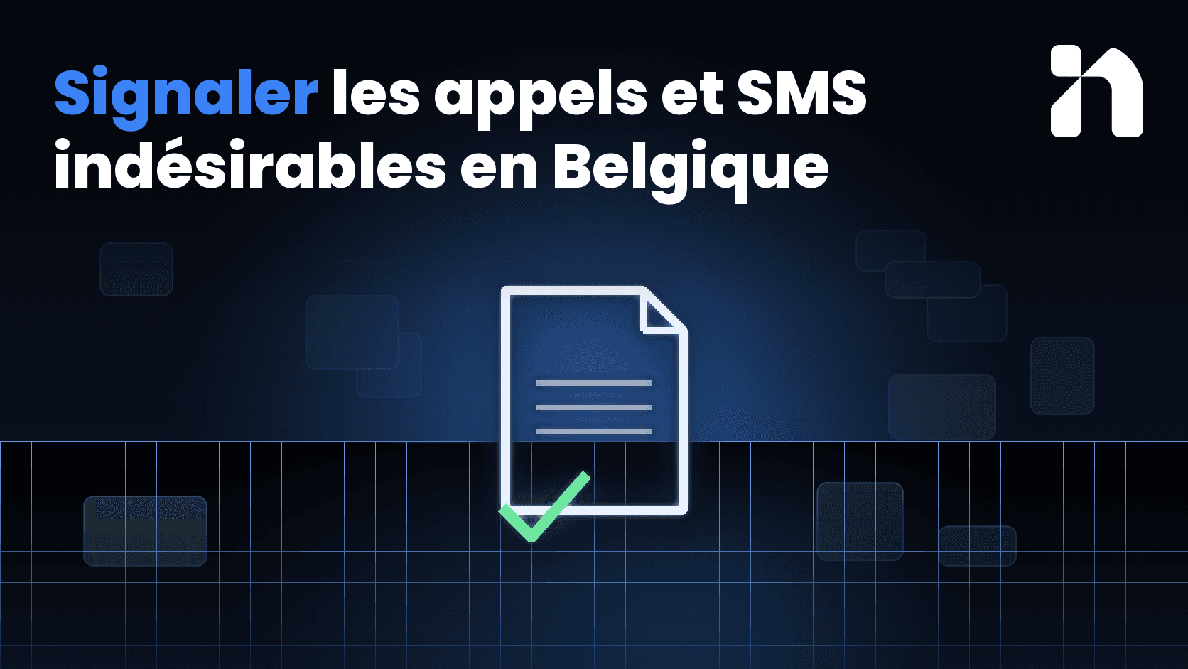Signaler les appels et SMS indésirables en Belgique