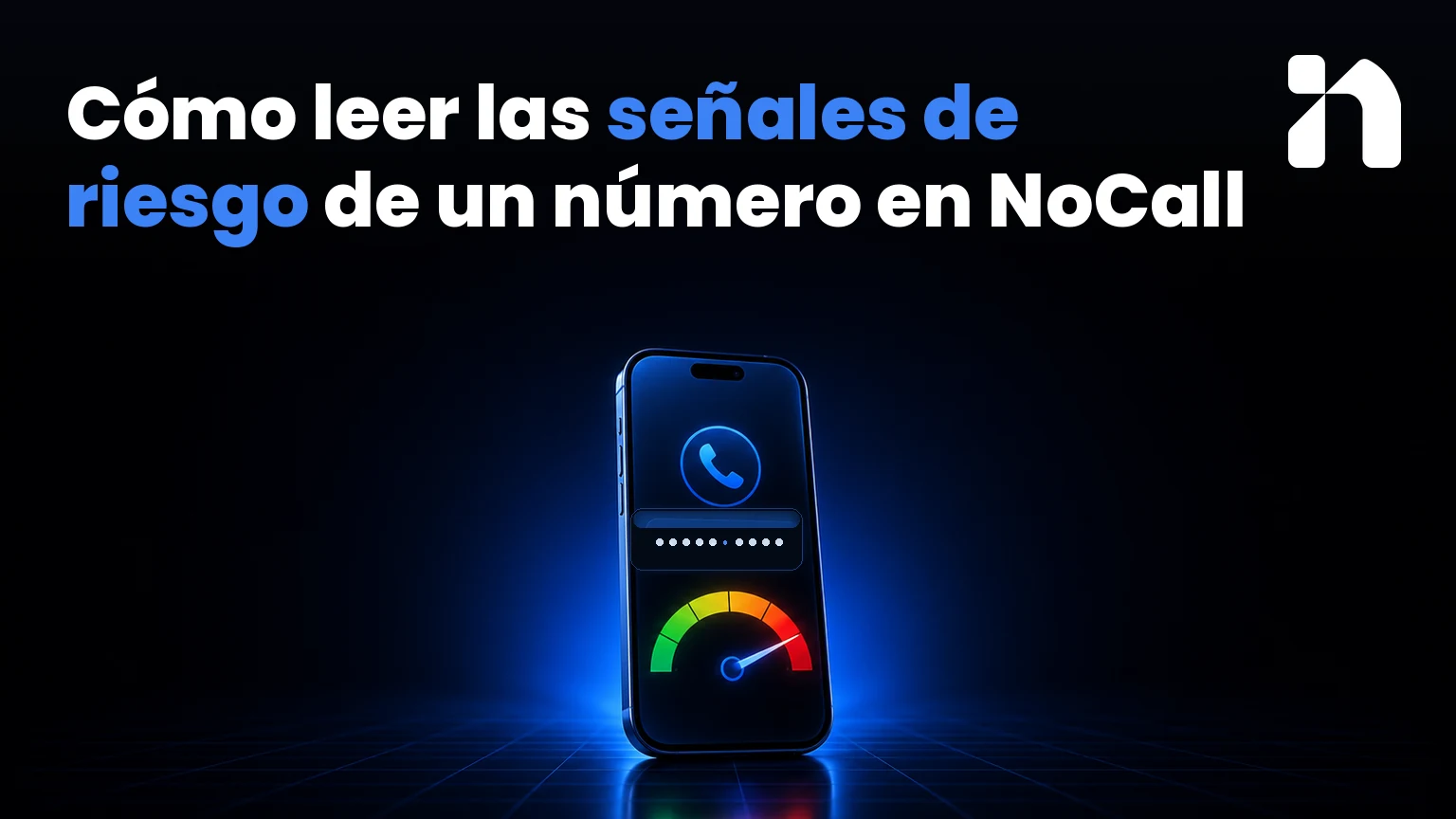 Cómo leer las señales de riesgo de un número en NoCall