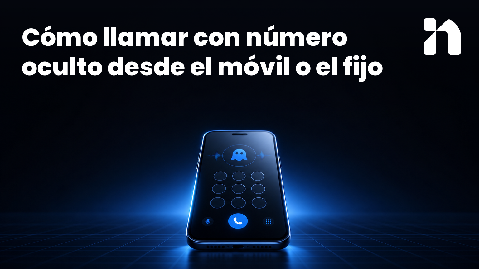 Cómo llamar con número oculto desde el móvil o el fijo