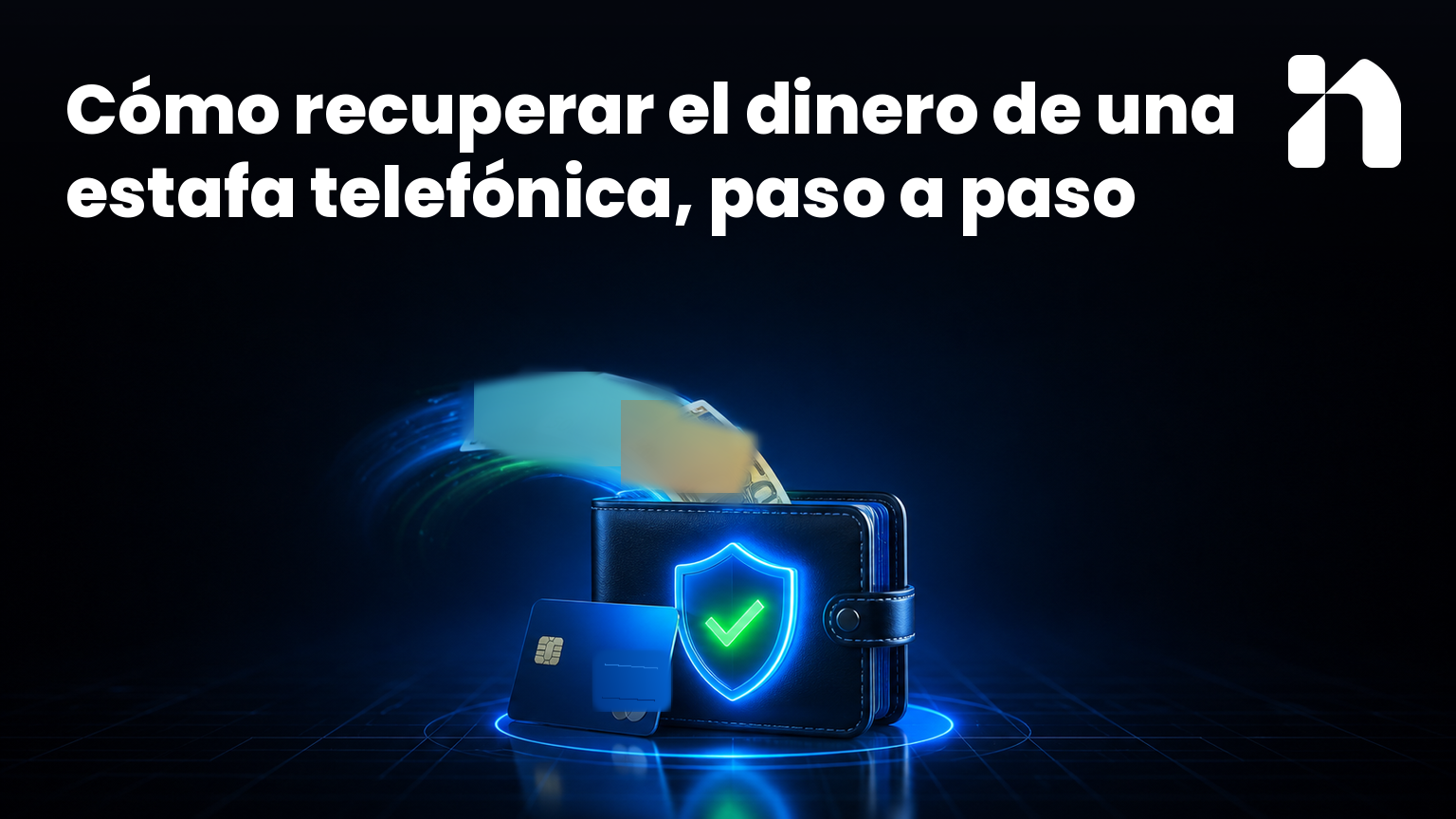 Cómo recuperar el dinero de una estafa telefónica, paso a paso