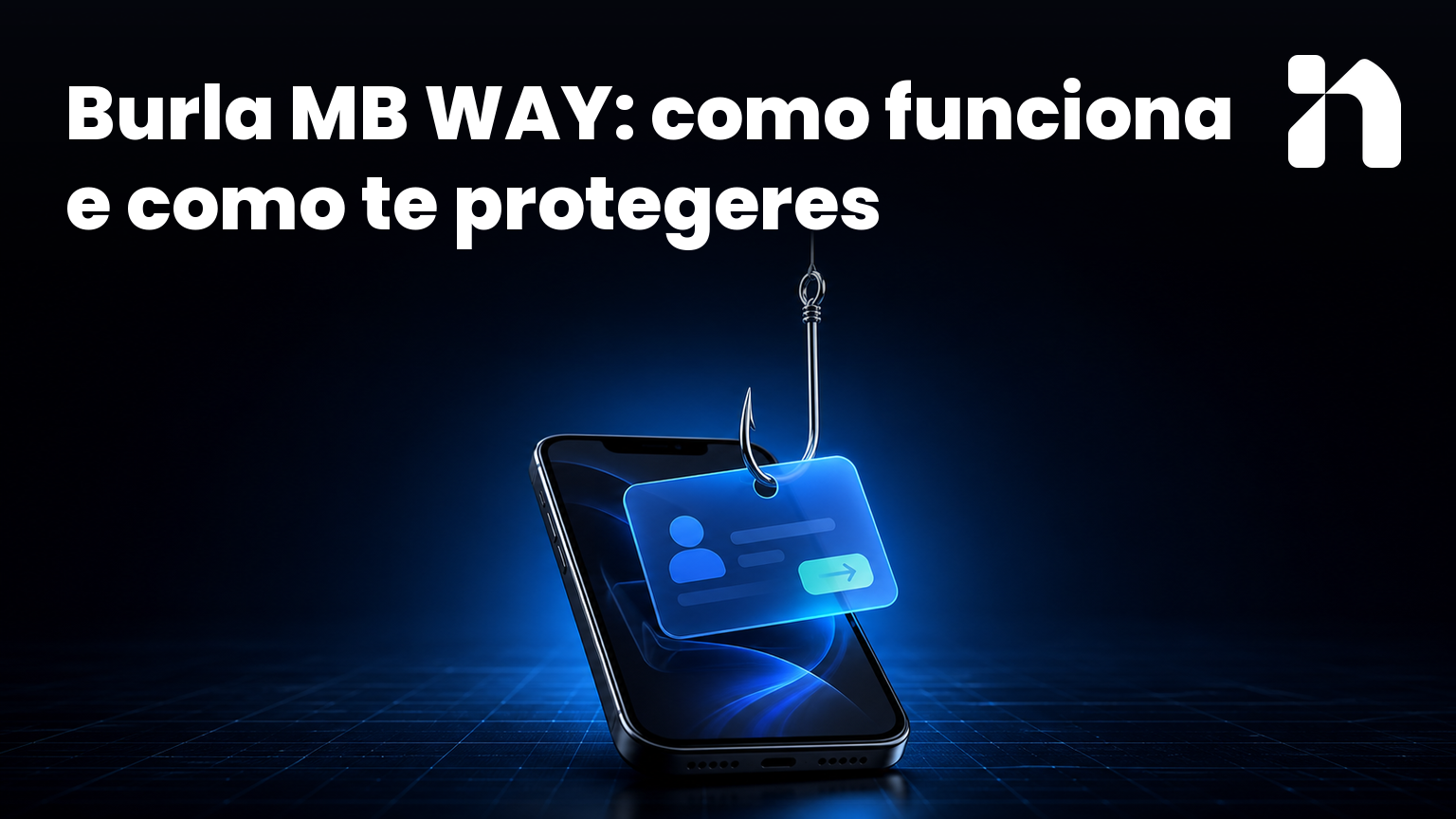 Burla MB WAY: como funciona e como te protegeres