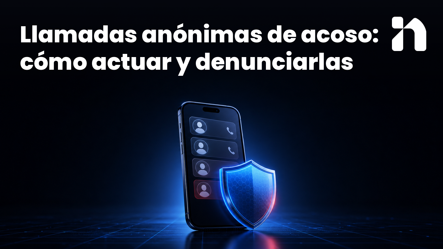 Llamadas anónimas de acoso: cómo actuar y denunciarlas