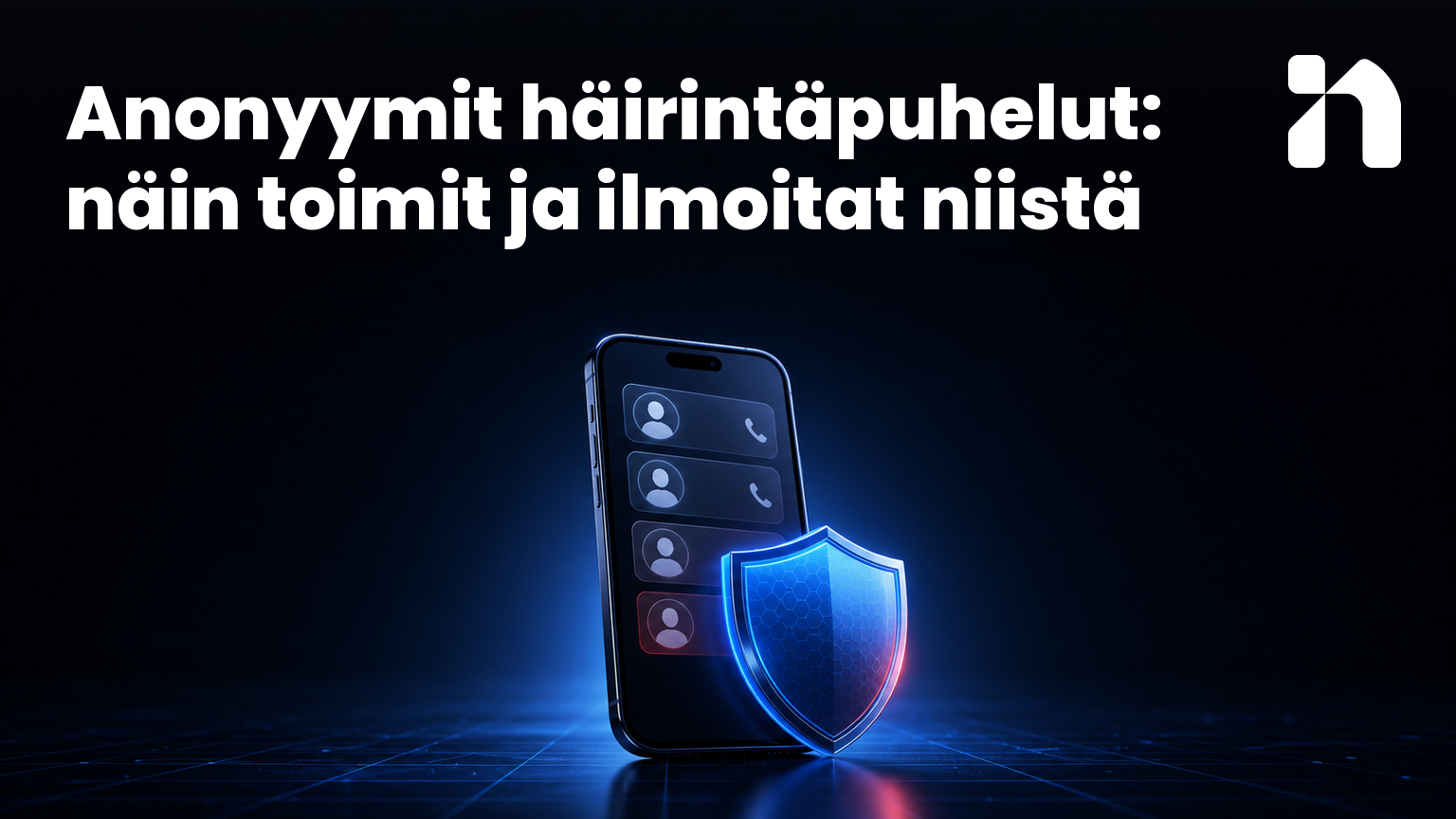 Anonyymit häirintäpuhelut: näin toimit ja ilmoitat niistä