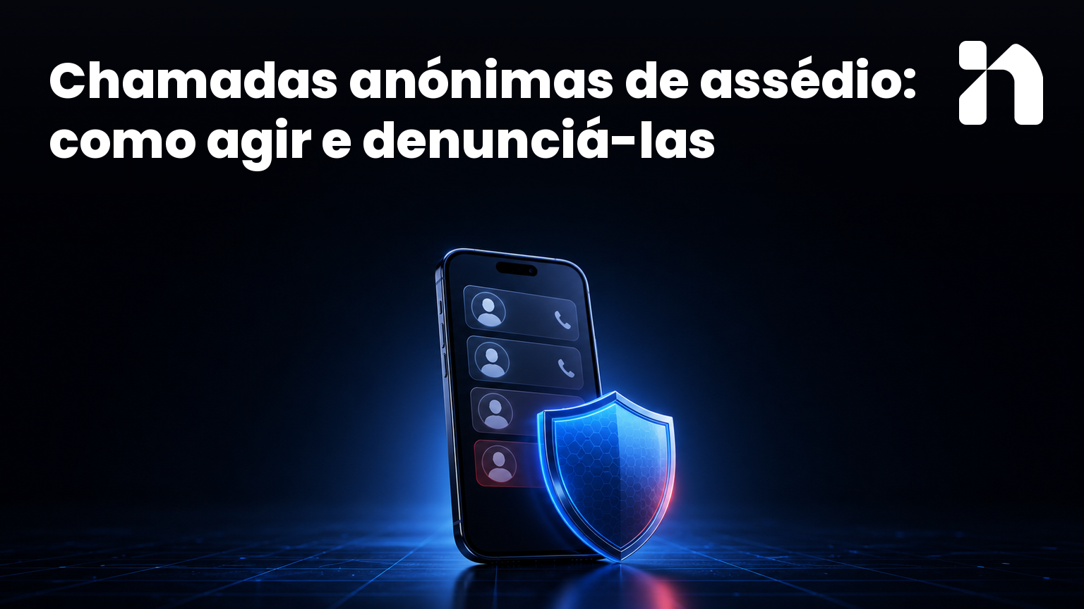 Chamadas anónimas de assédio: como agir e denunciá-las