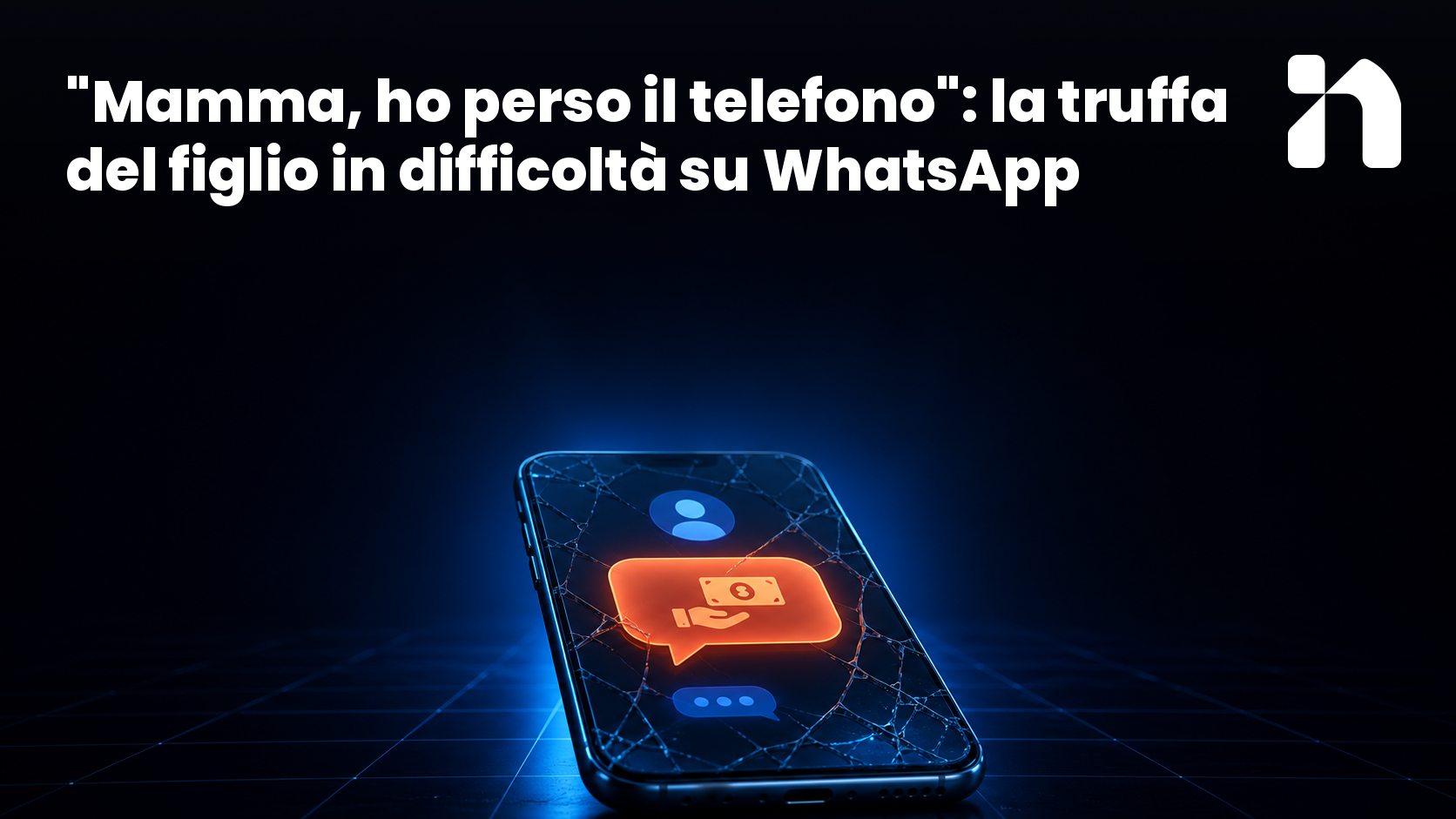 "Mamma, ho perso il telefono": la truffa del figlio in difficoltà su WhatsApp