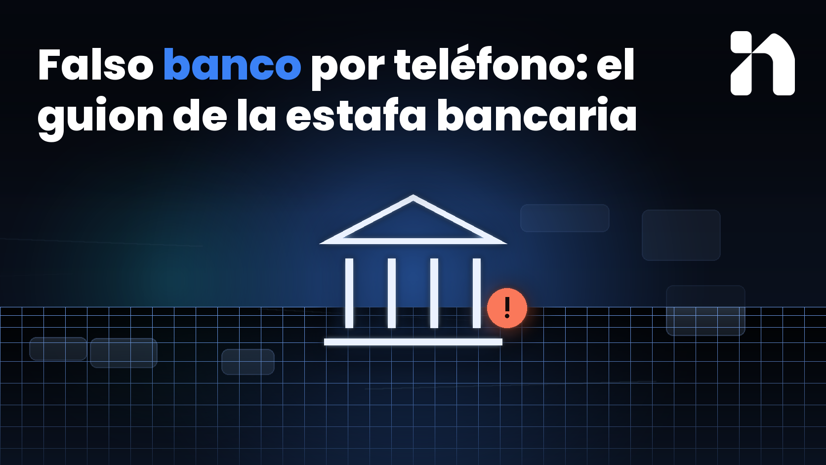Falso banco por teléfono: el guion de la estafa bancaria